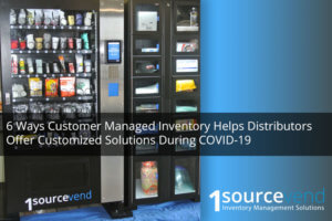 6 Ways Customer Managed Inventory Helps Distributors Offer Customized Solutions During COVID-19